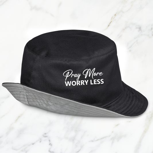 Street Flip Bucket Hat - Pray More & Worry Less